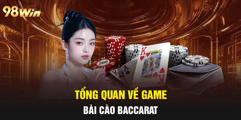 Tổng quan về game bài cào Baccarat