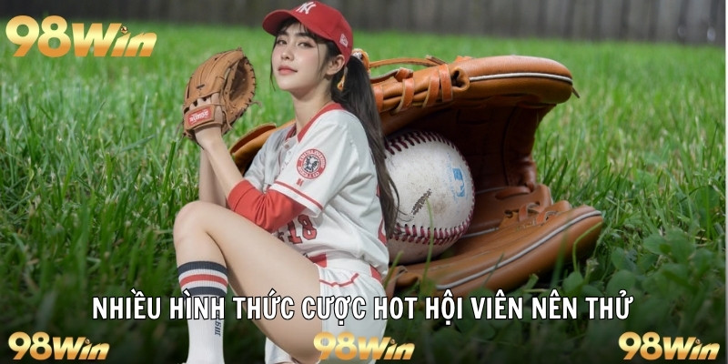 KÈO BÓNG CHÀY - CÁCH ĐẶT KÈO CHUẨN XÁC NHẤT CÙNG VỚI 98WIN 6 Nhiều hình thức cược hot hội viên nên thử