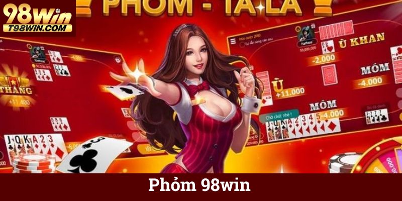 Phỏm 98win